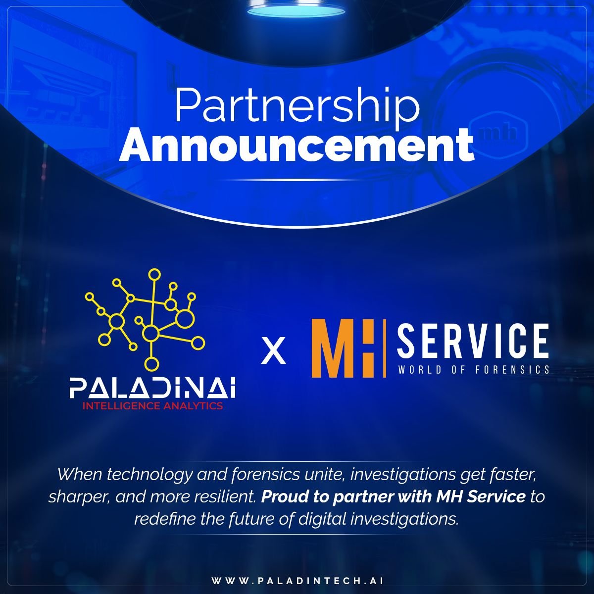 PALADIN Ai AND MH SERVICE ANNOUNCE STRATEGIC PARTNERSHIP TO ADVANCE AI-DRIVEN DIGITAL FORENSICS AND DEEPFAKE DETECTION